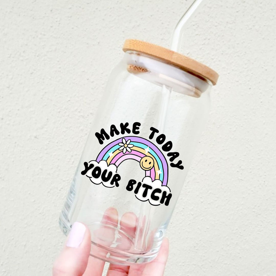 Glass tumbler - Make today your bitch